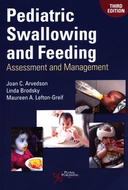 Pediatric Swallowing and Feeding Assessment and Management 3rd 9781944883515 Front Cover
