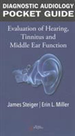 Diagnostic Audiology Pocket Guide Evaluation of Hearing, Tinnitus, and Middle Ear Function  9781944883973 Front Cover