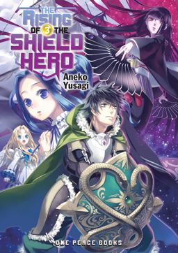 Rising of the Shield Hero Volume 3 Light Novel 2020 9781944937027 Front Cover