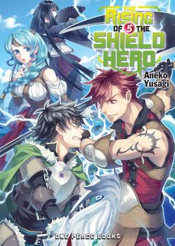 Rising of the Shield Hero Volume 5 Light Novel 2020 9781944937072 Front Cover