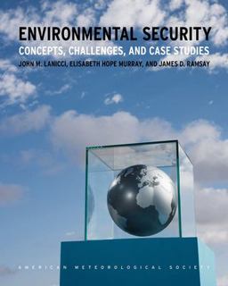 Environmental Security Concepts, Challenges, and Case Studies  9781944970413 Front Cover