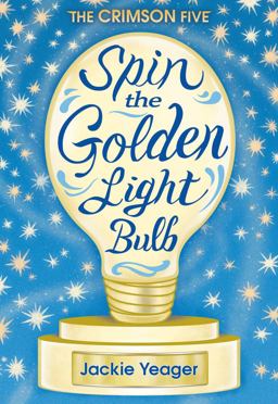 Spin the Golden Light Bulb  9781944995447 Front Cover