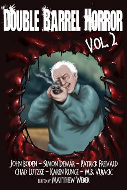 Double Barrel Horror Volume 2