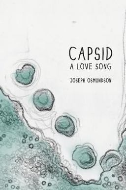 Capsid A Love Story 1st 9781945023033 Front Cover