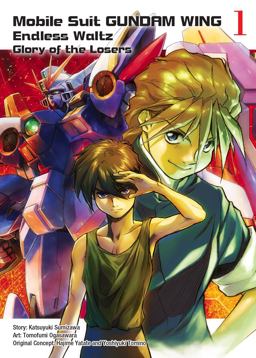 Mobile Suit Gundam WING 1 Endless Waltz: Glory of the Losers  9781945054341 Front Cover