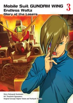 Mobile Suit Gundam WING 3 Glory of the Losers  9781945054365 Front Cover