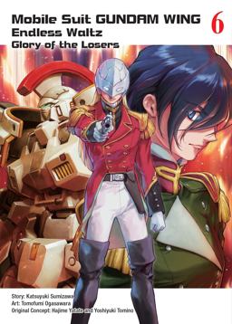 Mobile Suit Gundam WING 6 Glory of the Losers  9781945054396 Front Cover