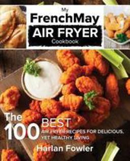 My FrenchMay Air Fryer Cookbook