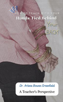 How to Teach with Your Hands Tied Behind Your Back