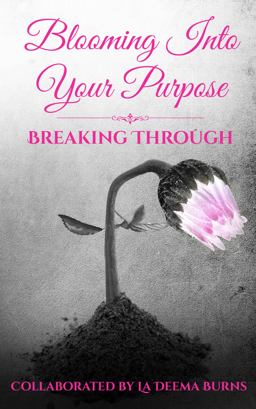 Blooming into Your Purpose