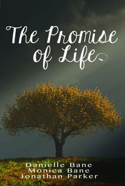 The Promise of Life