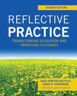 Reflective Practice: Transforming Education and Improving Outcomes  9781945157134 Front Cover