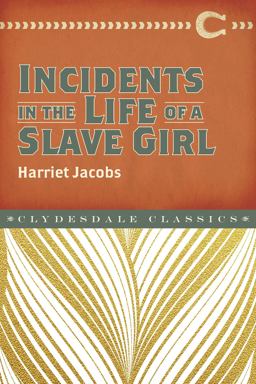 Incidents in the Life of a Slave Girl  9781945186028 Front Cover