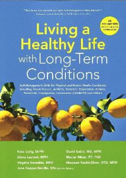 Living a Healthy Life with Long-Term Conditions Living a Healthy Life with Long-Term Conditions
