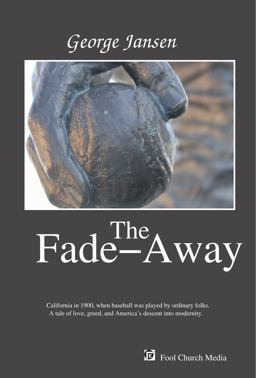 The Fade-Away