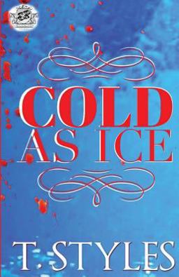Cold As Ice (the Cartel Publications Presents)