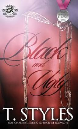 Black and Ugly (the Cartel Publications Presents)
