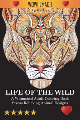 Life of the Wild Life of the Wild