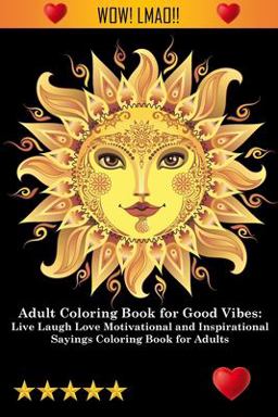 Adult Coloring Book for Good Vibes Adult Coloring Book for Good Vibes