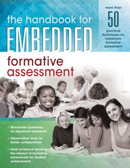 Handbook for Embedded Formative Assessment (a Practical Guide to Formative Assessment in the Classroom)  9781945349508 Front Cover