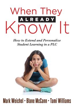 When They Already Know It How to Extend and Personalize Student Learning in a PLC at Workï¿½ (Support and Engage Proficient Learners in a Professional Learning Community) (Personalized Learning)  9781945349621 Front Cover
