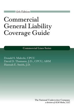 Commercial General Liability Coverage Guide 12th 9781945424335 Front Cover