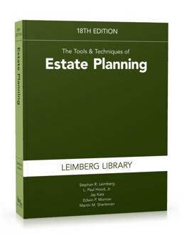 The Tools & Techniques of Estate Planning:  9781945424465 Front Cover