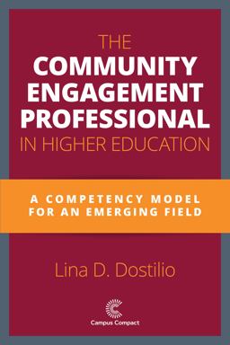 Community Engagement Professional in Higher Education A Competency Model for an Emerging Field  9781945459030 Front Cover
