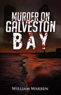 Murder on Galveston Bay Murder on Galveston Bay