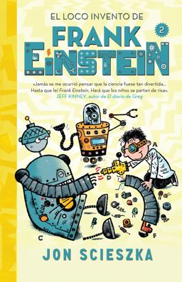 El Loco Invento de Frank Einstein (Frank Einstein 2) / Frank Einstein and the Electro-Finger (Frank Einstein, Book 2)