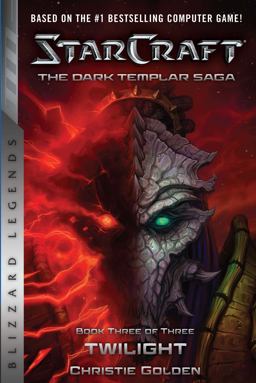 StarCraft: the Dark Templar Saga #3: Twilight  9781945683176 Front Cover