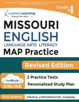 Missouri Assessment Program Test Prep: Grade 4 English Language Arts Literacy (ELA) Practice Workbook and Full-length Online Ass MAP Study Guide  9781945730672 Front Cover