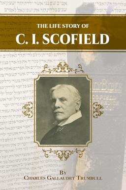 The Life Story of C. I. Scofield