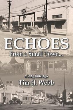 Echoes from a Small Town a Long Time Ago