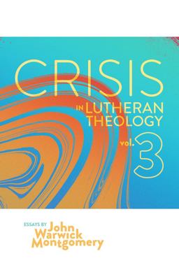 Crisis in Lutheran Theology