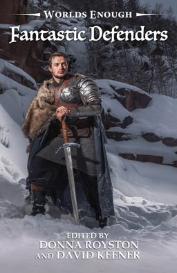 Worlds Enough: Fantastic Defenders