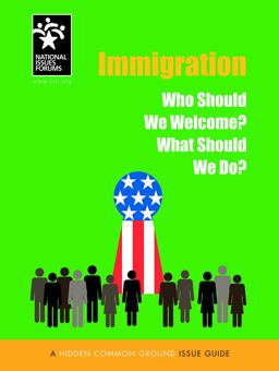 Immigration Who Should We Welcome? What Should We Do?  9781946206558 Front Cover