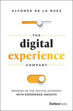 Digital Experience Company Winning in the Digital Economy with Experience Insights  9781946633996 Front Cover