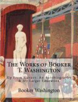 The Works of Booker T. Washington