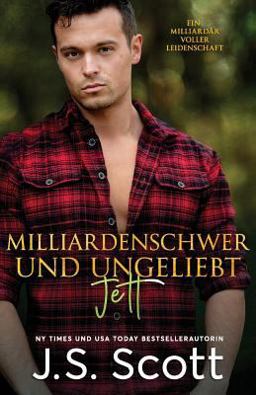 Milliardenschwer und ungeliebt ~ Jett