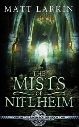 The Mists of Niflheim The Mists of Niflheim