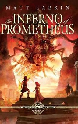 The Inferno of Prometheus The Inferno of Prometheus