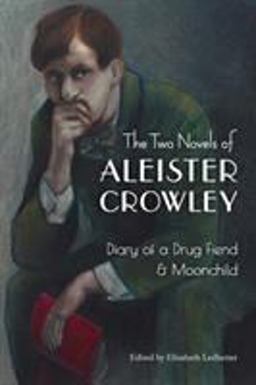 The Two Novels of Aleister Crowley