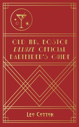 Old Mr. Boston Deluxe Official Bartender's Guide