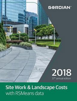 Site Work & Landscape Costs with RSMeans Data 2018:  9781946872173 Front Cover