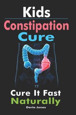 Kids Constipation Cure