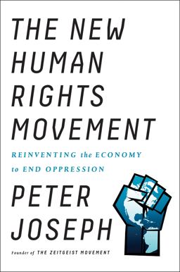 New Human Rights Movement Reinventing the Economy to End Oppression  9781946885142 Front Cover