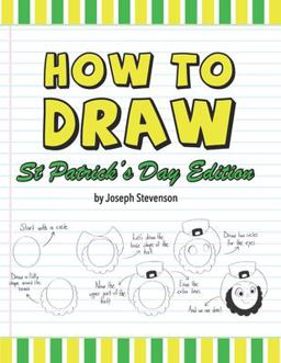 How to Draw St. Patrick's Day Edition How to Draw St. Patrick's Day Edition