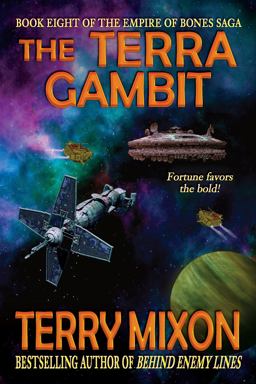 The Terra Gambit (Book 8 of the Empire of Bones Saga)