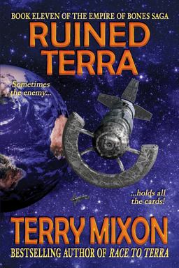 Ruined Terra (Book 11 of the Empire of Bones Saga)